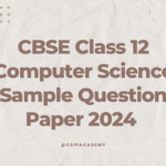 CBSE Class 12 Computer Science Sample Question Paper 2024