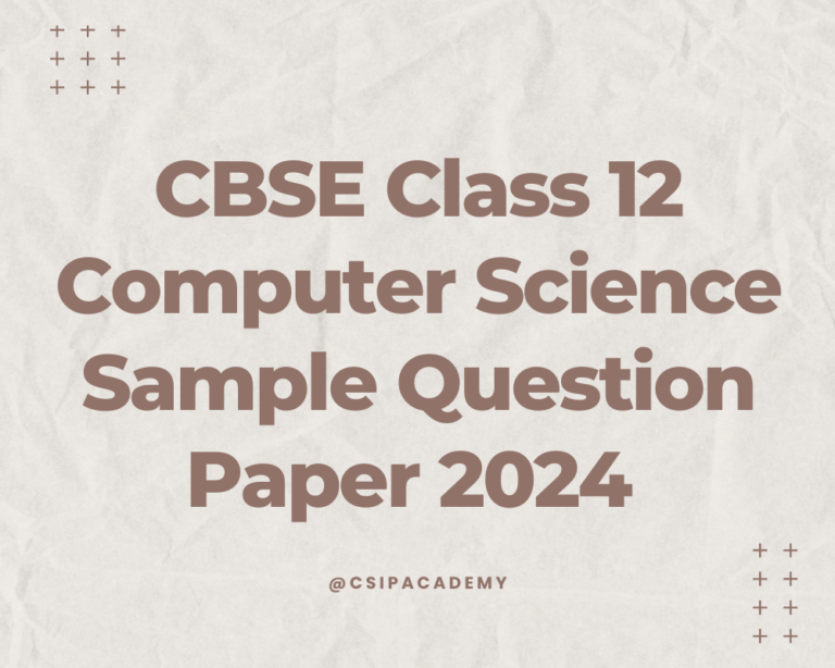 CBSE Class 12 Computer Science Sample Question Paper 2024