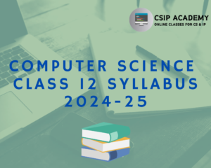 Computer Science Class 12 Syllabus 2024-25